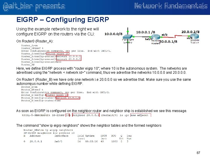 EIGRP – Configuring EIGRP Using the example network to the right we will configure