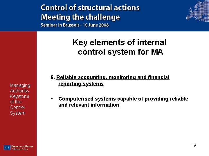 Key elements of internal control system for MA Managing Authority. Keystone of the Control