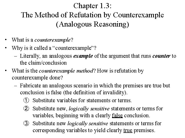 Chapter 1. 3: The Method of Refutation by Counterexample (Analogous Reasoning) • What is