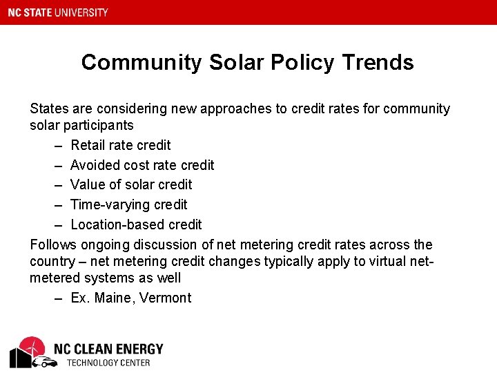 Community Solar Policy Trends States are considering new approaches to credit rates for community