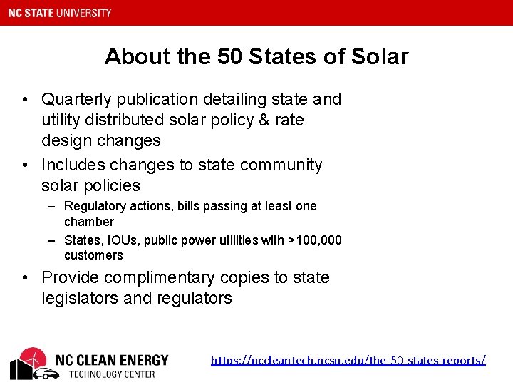 About the 50 States of Solar • Quarterly publication detailing state and utility distributed