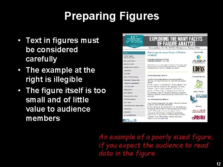 Preparing Figures • Text in figures must be considered carefully • The example at