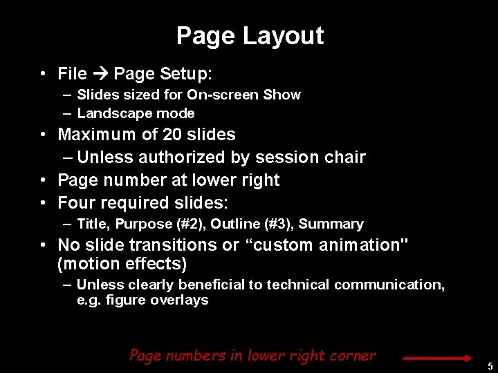 Page Layout • File Page Setup: – Slides sized for On-screen Show – Landscape