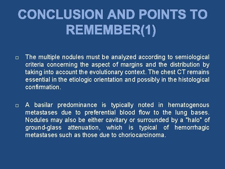 CONCLUSION AND POINTS TO REMEMBER(1) The multiple nodules must be analyzed according to semiological