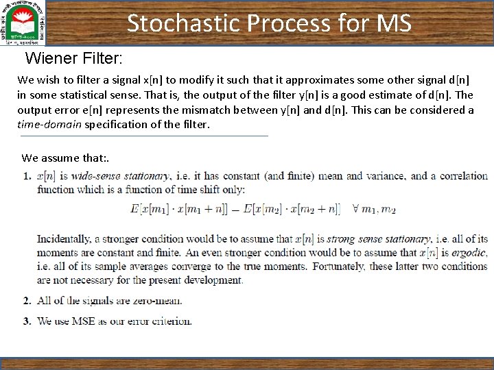 Stochastic Process for MS Wiener Filter: We wish to filter a signal x[n] to