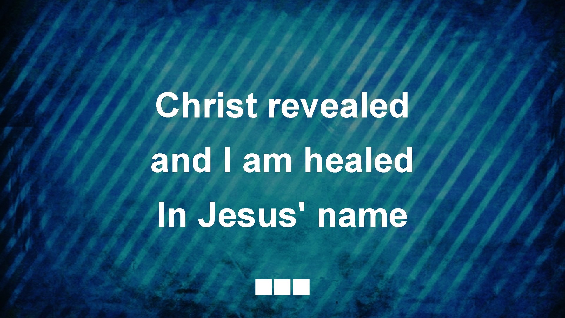 Christ revealed and I am healed In Jesus' name 