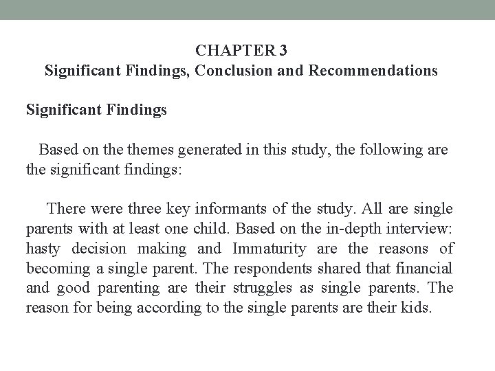 CHAPTER 3 Significant Findings, Conclusion and Recommendations Significant Findings Based on themes generated in
