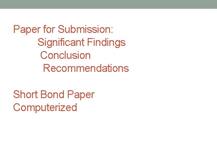 Paper for Submission: Significant Findings Conclusion Recommendations Short Bond Paper Computerized 