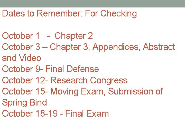 Dates to Remember: For Checking October 1 - Chapter 2 October 3 – Chapter