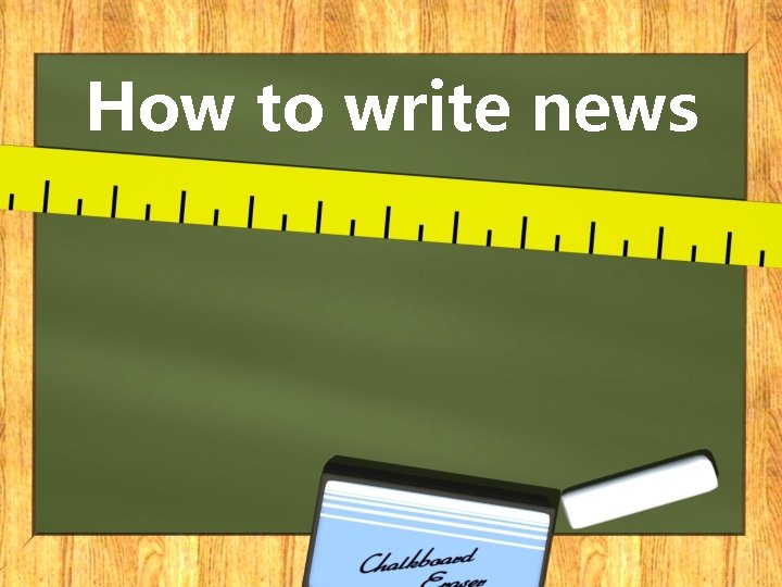 How to write news 