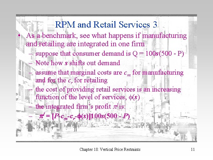 RPM and Retail Services 3 • As a benchmark, see what happens if manufacturing