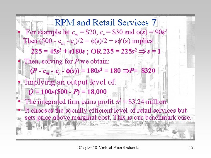 RPM and Retail Services 7 • For example let cm = $20, cr =