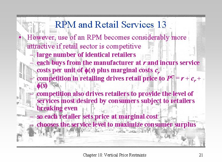 RPM and Retail Services 13 • However, use of an RPM becomes considerably more