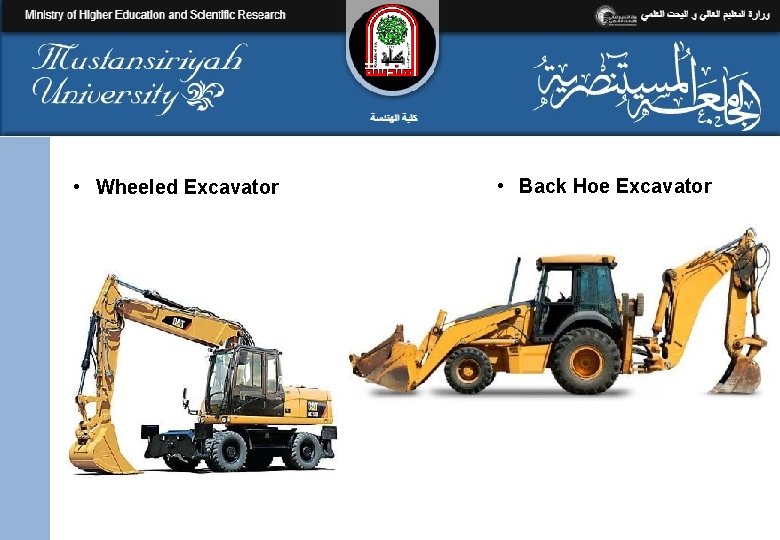 • Wheeled Excavator • Back Hoe Excavator 