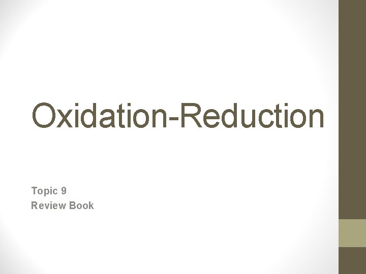 Oxidation-Reduction Topic 9 Review Book 