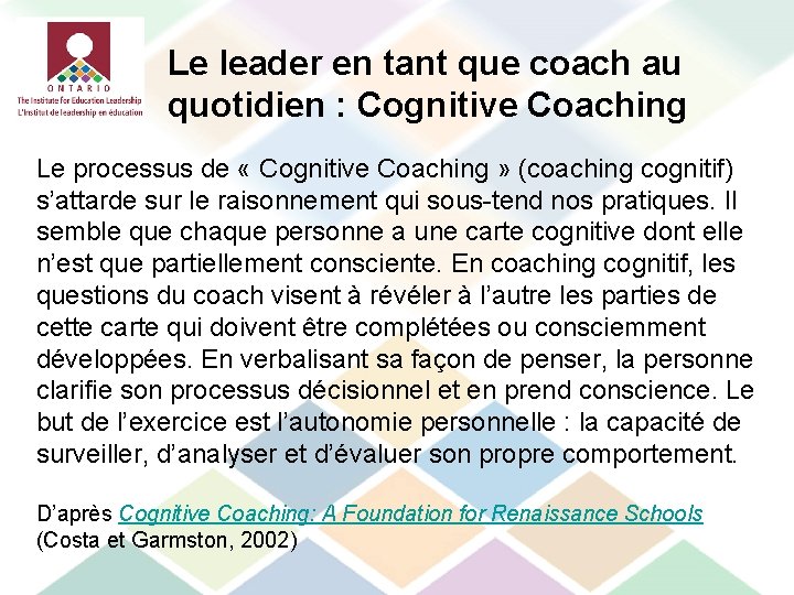 Le leader en tant que coach au quotidien : Cognitive Coaching Le processus de