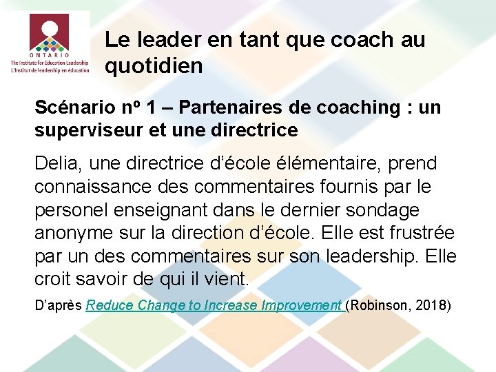 Le leader en tant que coach au quotidien Scénario no 1 – Partenaires de