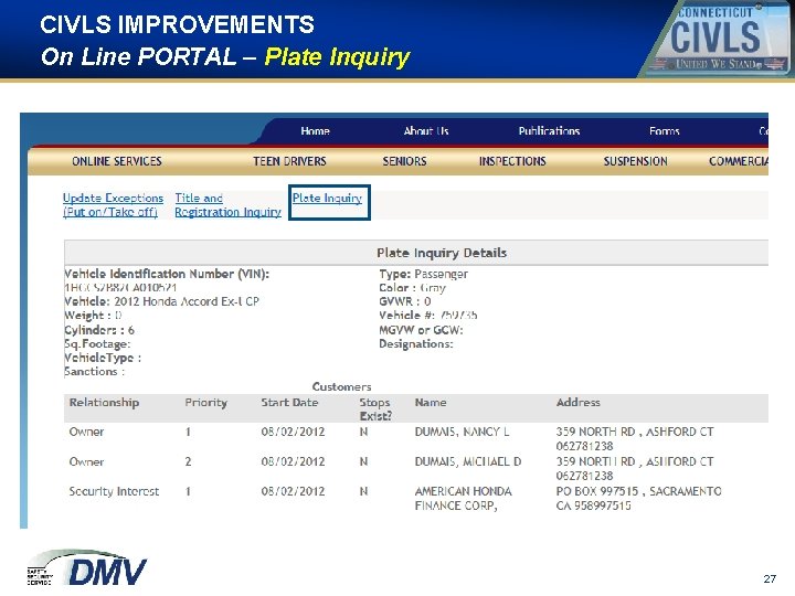 CIVLS IMPROVEMENTS On Line PORTAL – Plate Inquiry 27 CIVLS IMPROVEMENTS On Line PORTAL – Plate Inquiry 27