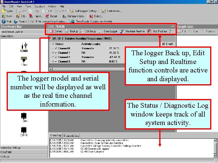 The logger model and serial number will be displayed as well as the real
