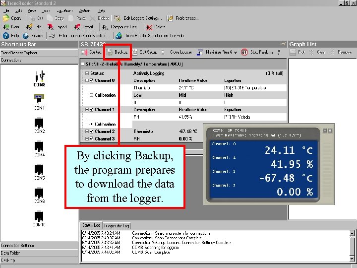 By clicking Backup, the program prepares to download the data from the logger. 