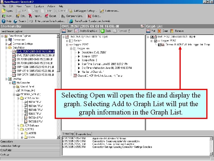 Selecting Open will open the file and display the graph. Selecting Add to Graph