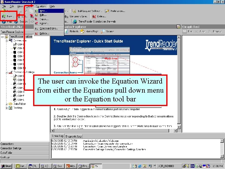 The user can invoke the Equation Wizard from either the Equations pull down menu