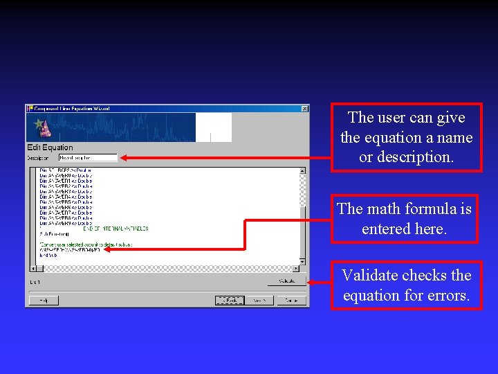 The user can give the equation a name or description. The math formula is