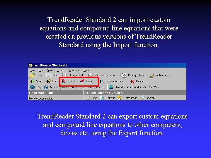 Trend. Reader Standard 2 can import custom equations and compound line equations that were