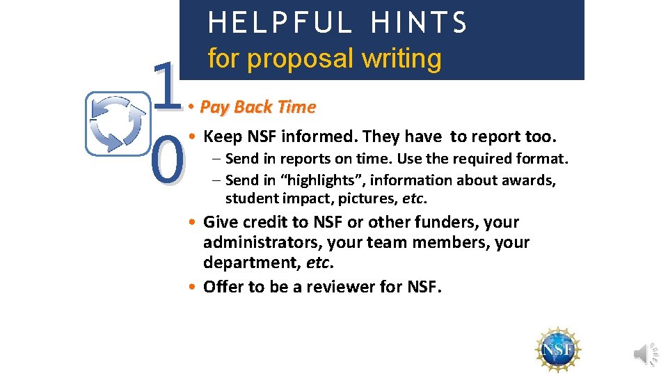 HELPFUL HINTS 1 0 for proposal writing • Pay Back Time • Keep NSF