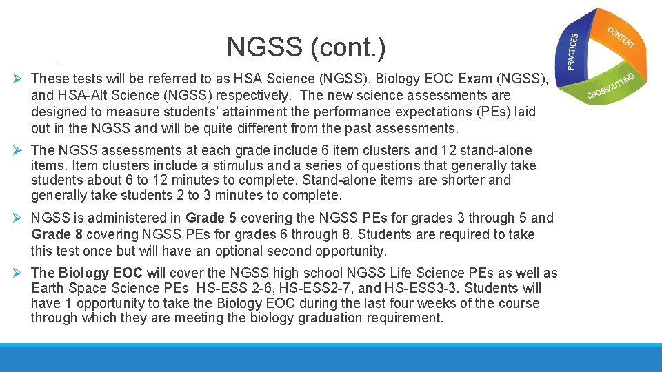 NGSS (cont. ) Ø These tests will be referred to as HSA Science (NGSS), NGSS (cont. ) Ø These tests will be referred to as HSA Science (NGSS),