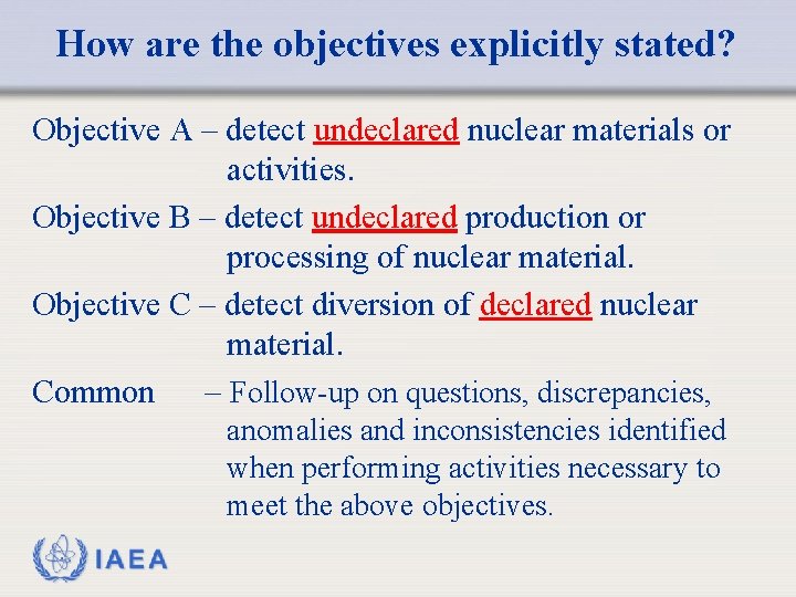 Stated Objectives Planning with clear goals and objectives How the