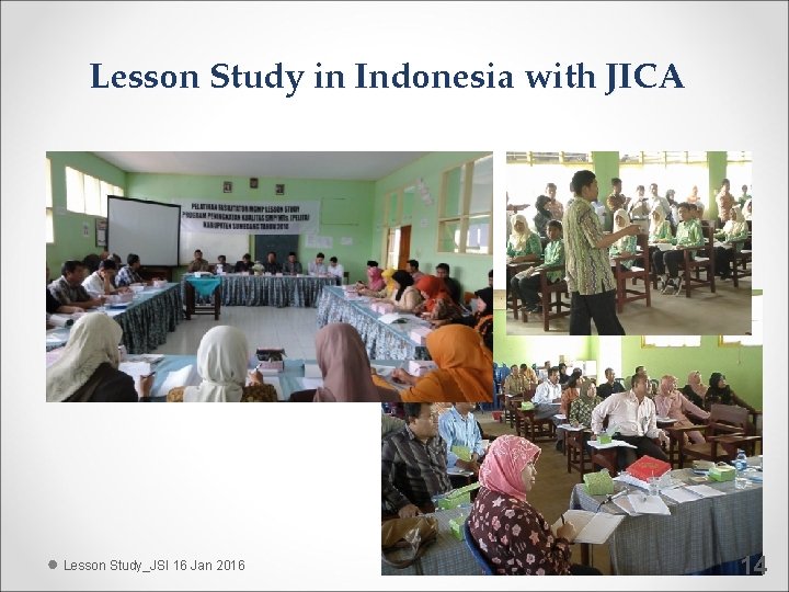 Lesson Study in Indonesia with JICA Lesson Study_JSI 16 Jan 2016 14 