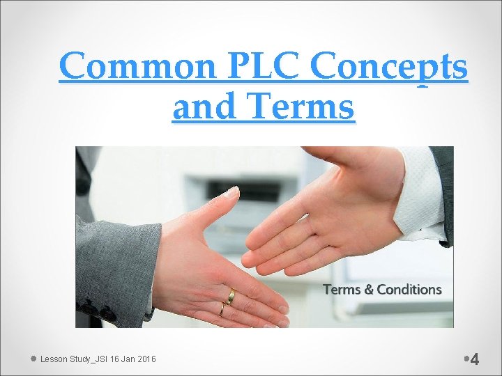 Common PLC Concepts and Terms Lesson Study_JSI 16 Jan 2016 4 
