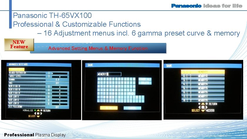 Panasonic TH-65 VX 100 Professional & Customizable Functions – 16 Adjustment menus incl. 6