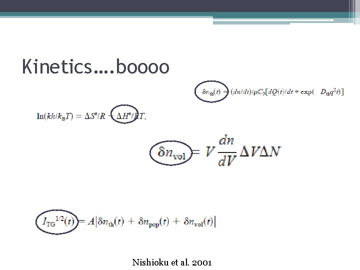Kinetics…. boooo Nishioku et al. 2001 
