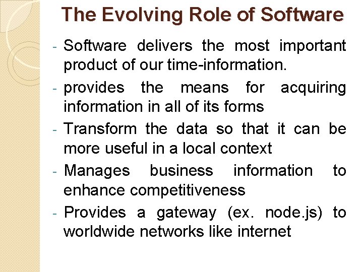 The Evolving Role of Software - Software delivers the most important product of our