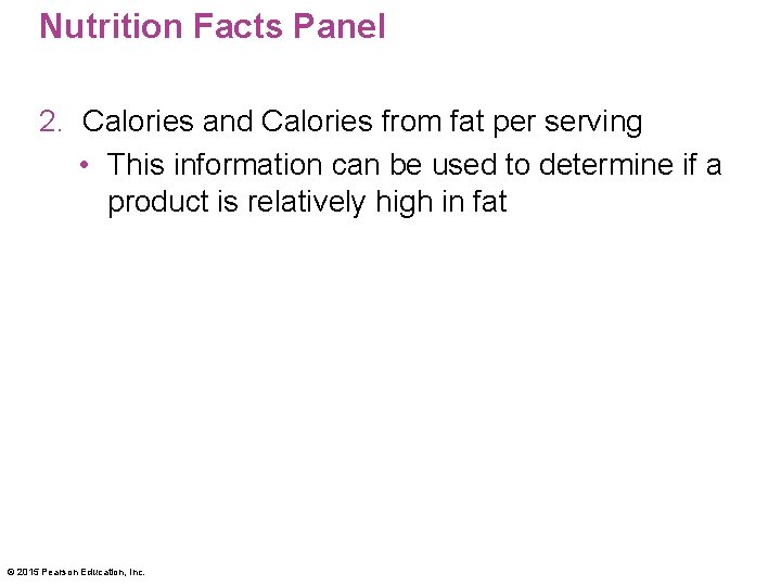 Nutrition Facts Panel 2. Calories and Calories from fat per serving • This information Nutrition Facts Panel 2. Calories and Calories from fat per serving • This information