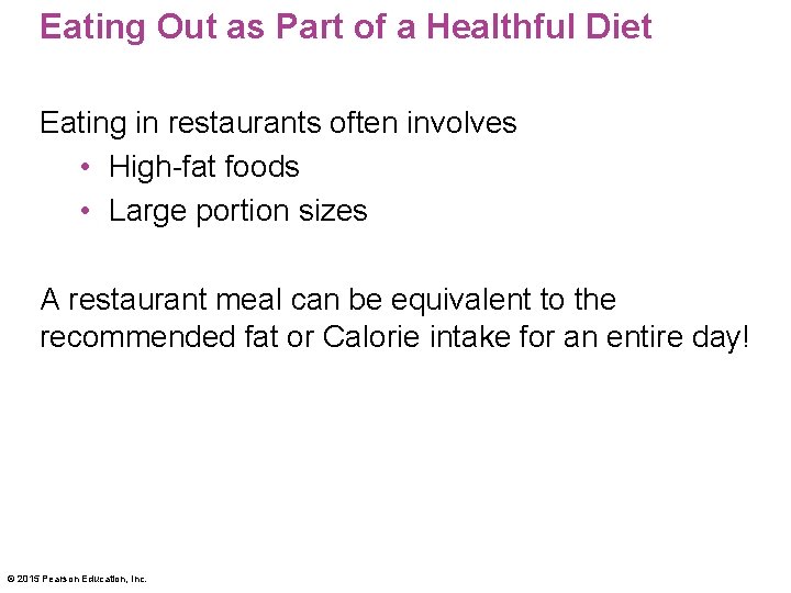 Eating Out as Part of a Healthful Diet Eating in restaurants often involves • Eating Out as Part of a Healthful Diet Eating in restaurants often involves •