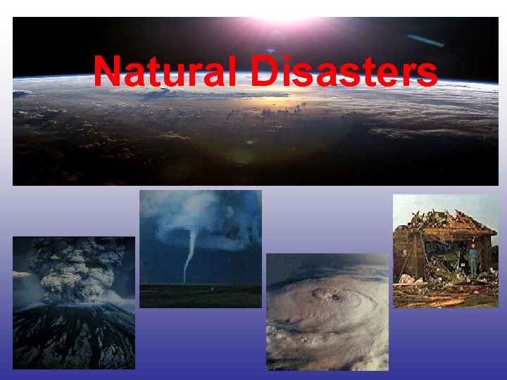 Natural Disasters 