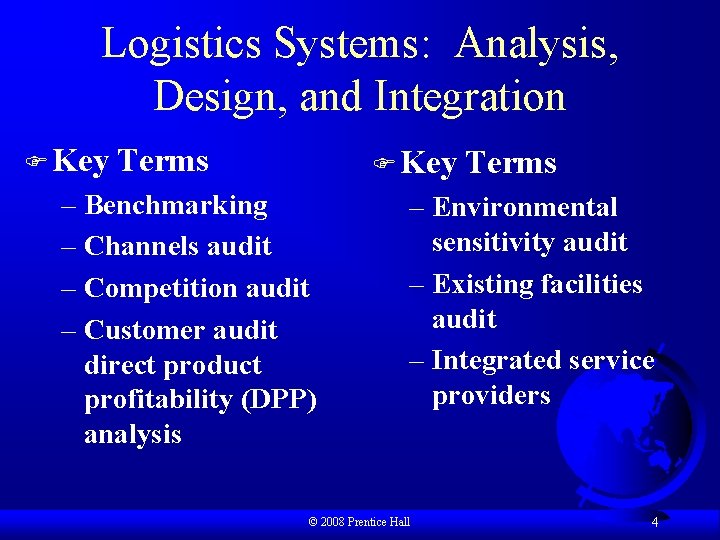 Logistics Systems: Analysis, Design, and Integration F Key Terms F Key – Benchmarking –