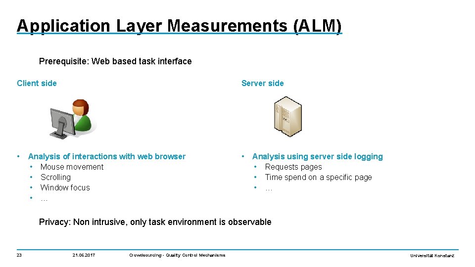 Application Layer Measurements (ALM) Prerequisite: Web based task interface Client side Server side •
