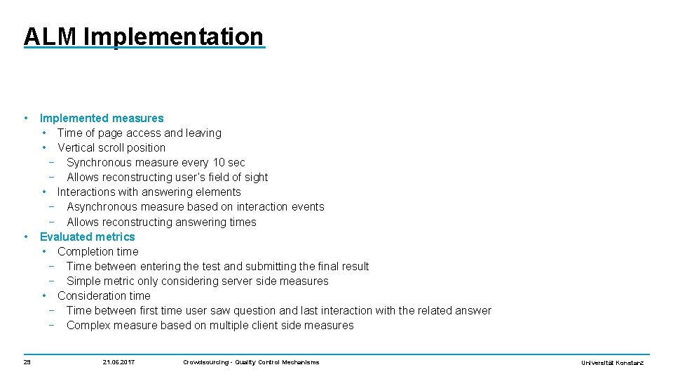 ALM Implementation • • 29 Implemented measures • Time of page access and leaving