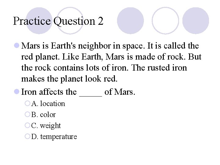 Practice Question 2 l Mars is Earth's neighbor in space. It is called the Practice Question 2 l Mars is Earth's neighbor in space. It is called the