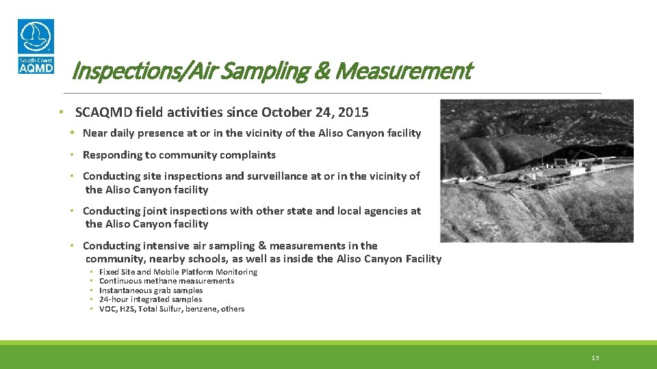 Inspections/Air Sampling & Measurement • SCAQMD field activities since October 24, 2015 • Near