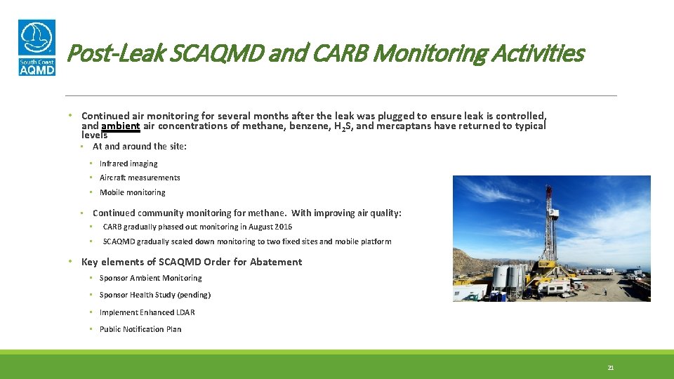 Post-Leak SCAQMD and CARB Monitoring Activities • Continued air monitoring for several months after