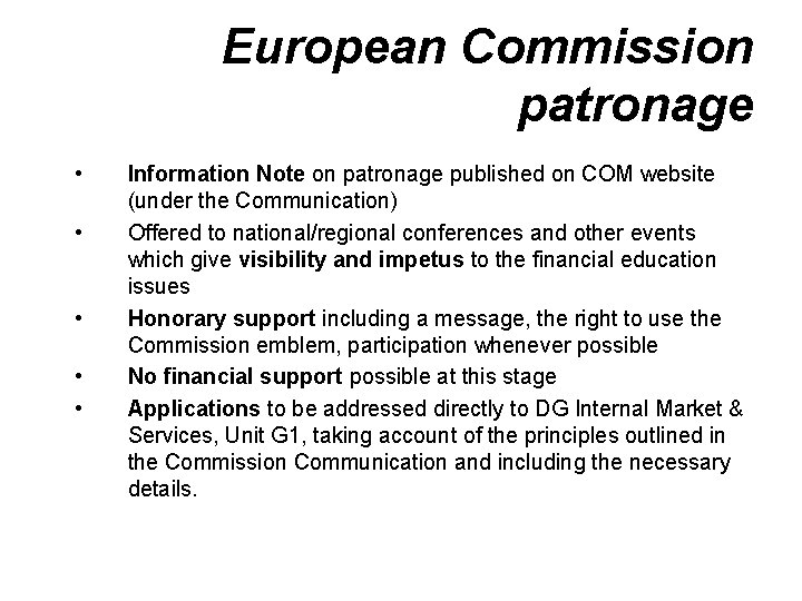 European Commission patronage • • • Information Note on patronage published on COM website