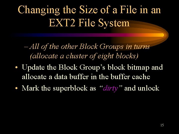 Changing the Size of a File in an EXT 2 File System – All