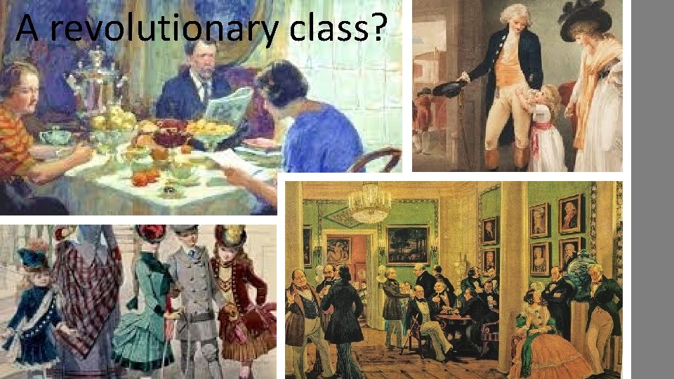 A revolutionary class? 