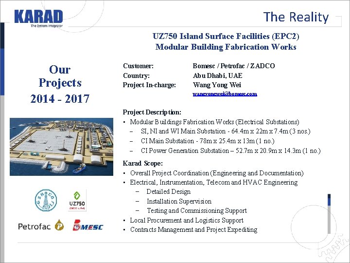 The Reality UZ 750 Island Surface Facilities (EPC 2) Modular Building Fabrication Works Our The Reality UZ 750 Island Surface Facilities (EPC 2) Modular Building Fabrication Works Our