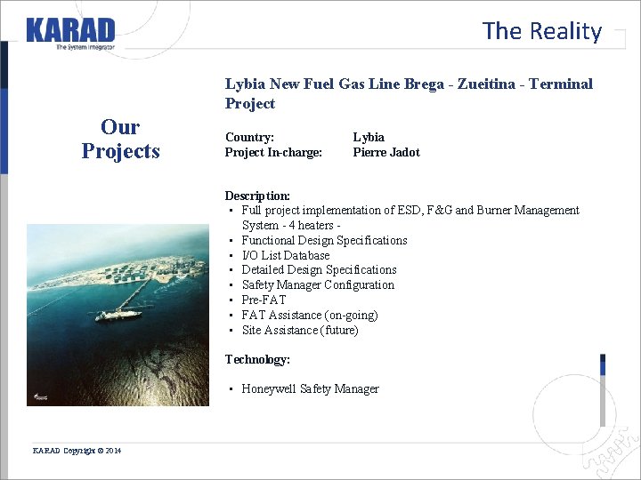 The Reality Lybia New Fuel Gas Line Brega - Zueitina - Terminal Project Our The Reality Lybia New Fuel Gas Line Brega - Zueitina - Terminal Project Our